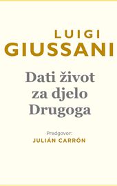 Luigi Giussani, Dare la vita per l'opera di un Altro (Traduzione in croato)